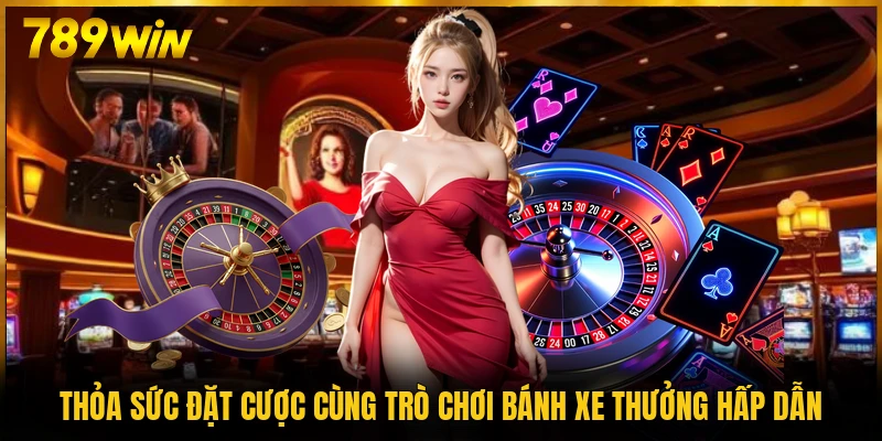 Thỏa sức đặt cược cùng trò chơi bánh xe thưởng hấp dẫn